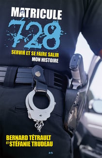 Matricule 728 - Servir et se faire salir / Mon histoire