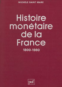 Histoire monétaire de la France (1800-1980)