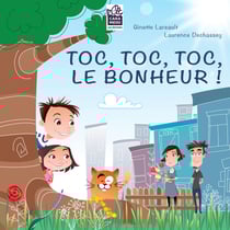 Toc, toc, toc, le bonheur! - La naissance d'un enfant, c'est du bonheur!