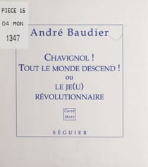 Chavignol ! Tout le monde descend ! - Ou Le je(u) révolutionnaire