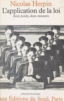 L'application de la loi - Deux poids, deux mesures