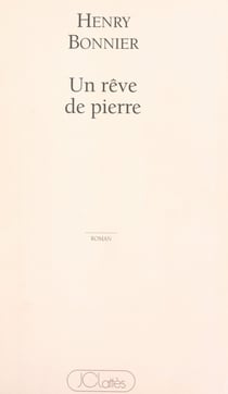Un rêve de pierre
