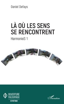 Là où les sens se rencontrent - HarmonieS 1