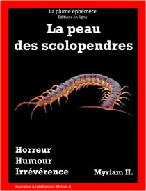 La peau des scolopendres - Thriller - Horreur - Policier - Humour noir