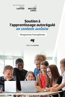 Soutien à l'apprentissage autorégulé en contexte scolaire - Perspectives francophones