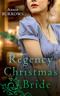 A Regency Christmas Bride - The Captain's Christmas Bride / A Countess by Christmas