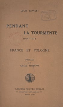 Pendant la tourmente, 1914-1918 - France et Pologne