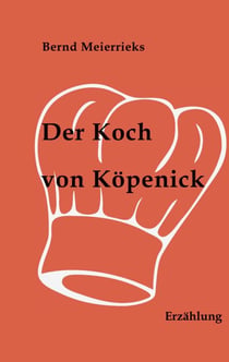 Der Koch von Köpenick - Erzählung