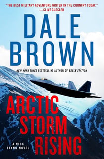 Arctic Storm Rising - A Novel