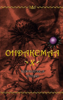 Ohdakemaa X - Kuningatar ja ohdake