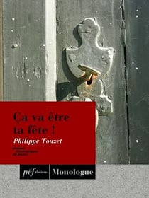 Ça va être ta fête!