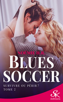 Blues Soccer 2 - Survivre ou périr?