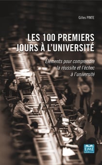 Les 100 premiers jours à l'université - Éléments pour comprendre la réussite et l'échec à l'université