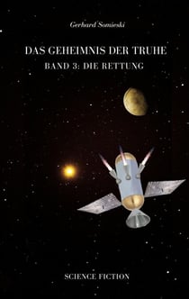 Das Geheimnis der Truhe - Band 3: Die Rettung
