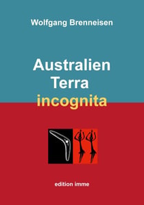 Australien - Terra incognita