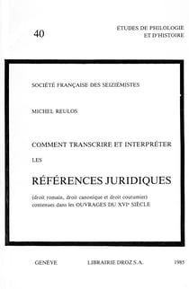 Comment transcrire et interpréter les références juridiques contenues dans les ouvrages du 16e siècle
