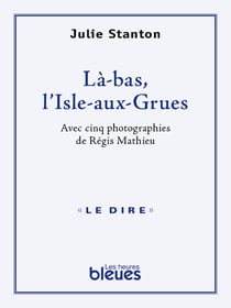 Là-bas, l’Isle-aux-Grues