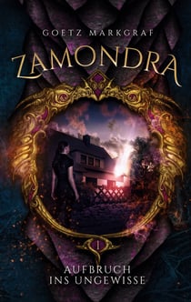 Zamondra - Aufbruch ins Ungewisse