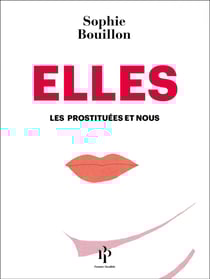 Elles - Les prostituées et nous