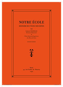 Notre École - Histoire de l'école des mines - Troisième édition