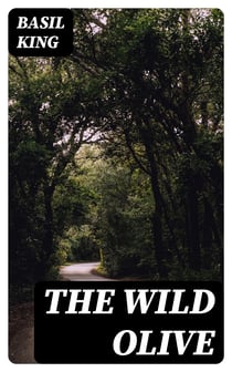 The Wild Olive - A Novel