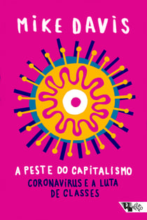 A peste do capitalismo - coronavírus e a luta de classes