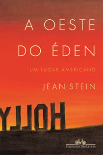A oeste do Éden - Um lugar americano