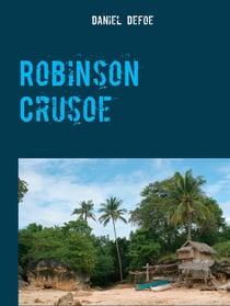 Robinson Crusoe - Tome I