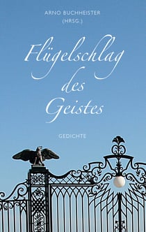 Flügelschlag des Geistes - Gedichte