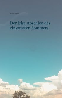 Der leise Abschied des einsamsten Sommers