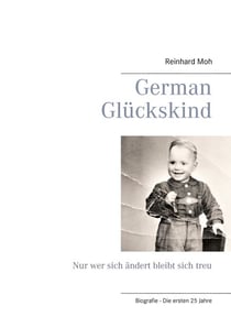 German Glückskind - Nur wer sich ändert bleibt sich treu