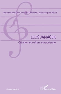 Leos Janacek - Création et culture européenne
