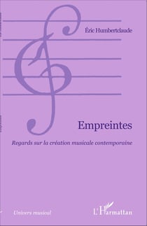 Empreintes - Regards sur la création musicale contemporaine