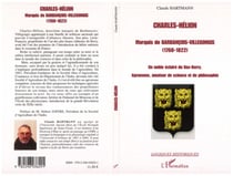 Charles-Hélion - Marquis de Barbançois-Villegongis (1760-1822) - Un noble éclairé du Bas-Berry, agronome, amateur de science et de philosophie