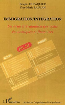 Immigration/Intégration - Un essai d'évaluation des coûts économiques et financiers