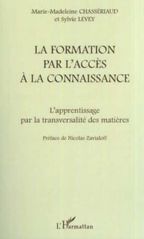 FORMATION PAR L'ACCÈS À LA CONNAISSANCE - L'apprentissage par la transversalité des matières
