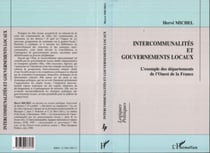 INTERCOMMUNALITES ET GOUVERNEMENTS LOCAUX - L'exemple des départements de l'Ouest de la France
