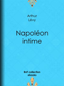 Napoléon intime