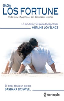 La modelo y el guardaespaldas - El amor tenía un precio - Los Fortune
