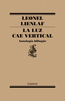 Luz cae vertical - Antología bilingüe