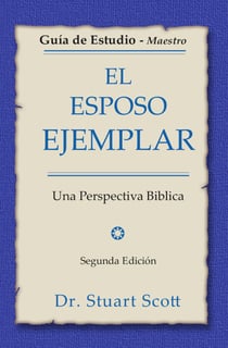 El esposo ejemplar - Guía de estudio para el maestro (con respuestas)