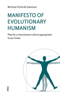 Manifesto of Evolutionary Humanism - Plea for a mainstream culture appropriate to our times