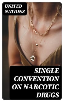 Single Convention on Narcotic Drugs