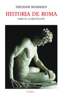 Historia de Roma. Libro IV - La revolución