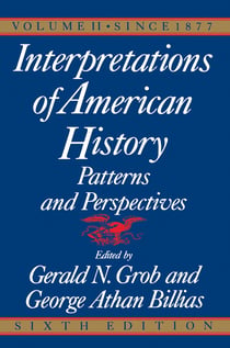 Interpretations of American History, 6th Ed, Vol. - Since 1877