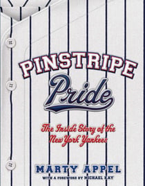 Pinstripe Pride - The Inside Story of the New York Yankees