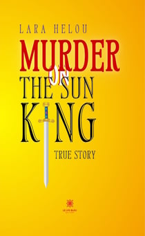 Murder on the Sun King - True story