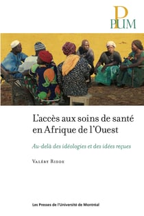 L'accès au soins de santé en Afrique de l'ouest - Au-delà des idéologies et des idées reçues