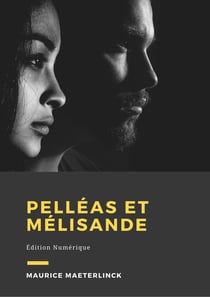 Pelléas et Mélisande - Édition Numérique