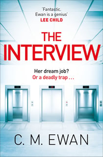 The Interview - The heart-pounding locked-room psychological thriller that will keep you on the edge of your seat